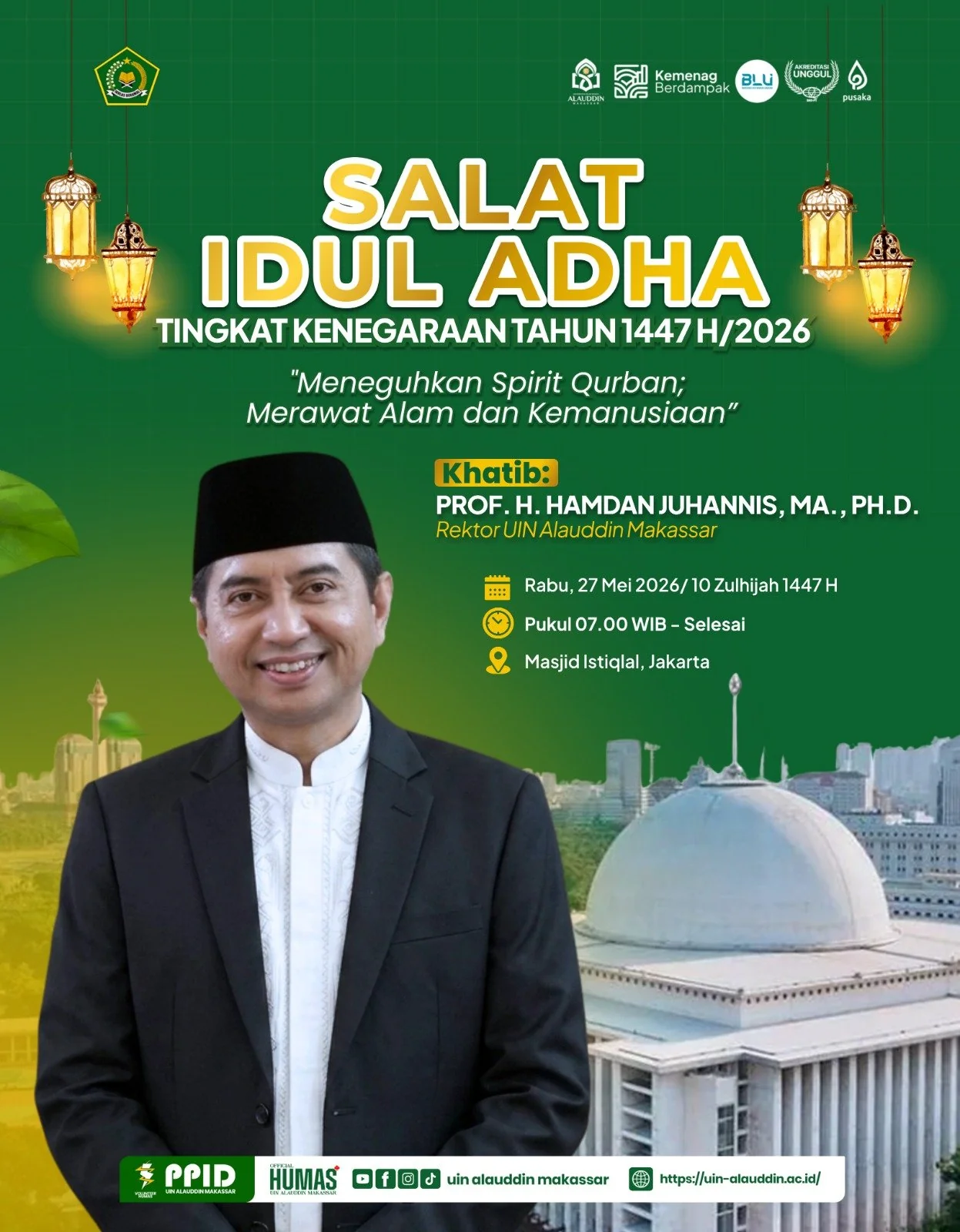 Rektor UIN Alauddin Makassar, Prof. H. Hamdan Juhannis, akan menjadi khatib shalat Iduladha 1447 H di Masjid Istiqlal Jakarta dengan tema “Meneguhkan Spirit Qurban: Merawat Alam dan Kemanusiaan”. (Foto: Istimewa)